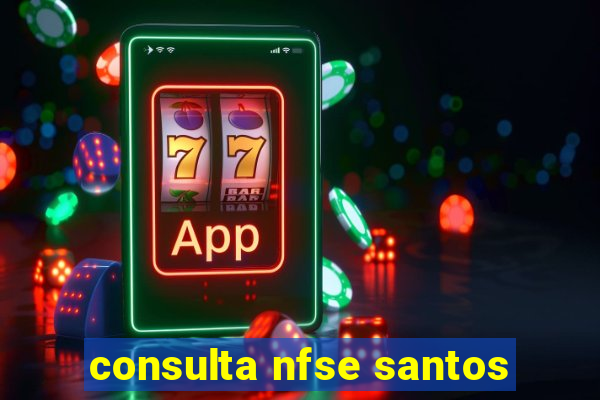 consulta nfse santos